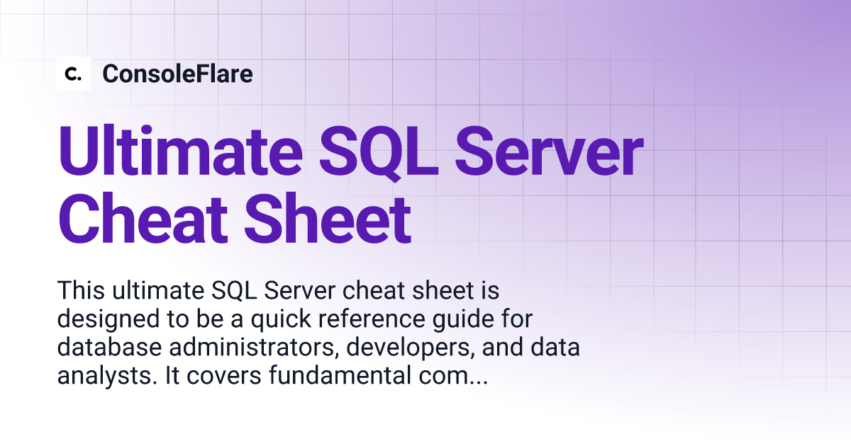 Ultimate SQL Server Cheat Sheet | ConsoleFlare